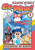 Go-Man: Champion of Earth - Steele Hamish