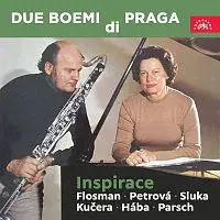 Due Boemi di Praga – Inspirace / Flosman, Petrová, Sluka, Kučera, Hába, Parsch
