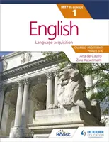 English for the IB MYP 1 (Capableâ€“Proficient/Phases 3-4, 5-6): by Concept - Kaiserimam Zara, N/A Ana de Castro, Stephanie Barrus