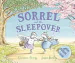 Sorrel and the Sleepover - Corrinne Averiss