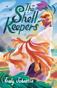 The Shell Keepers - Truly Johnston