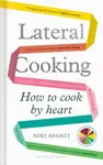 Lateral Cooking - Niki Segnit