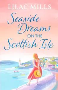 Seaside Dreams on the Scottish Isle - Lilac Mills