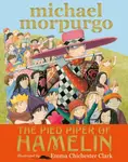 The Pied Piper of Hamelin - Sir Michael Morpurgo