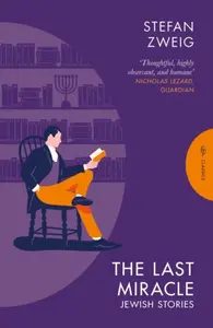 The Last Miracle - Stefan Zweig