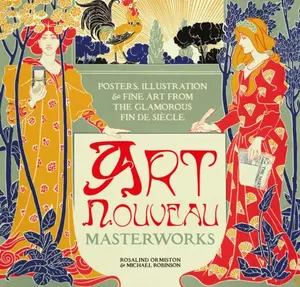 Art Nouveau - Michael Robinson, Rosalind Ormiston