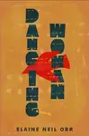 Dancing Woman - Elaine Neil Orr