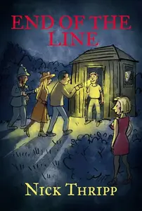 End of the Line - Nick Thripp