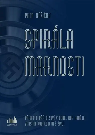 Spirála marnosti, Růžička Petr