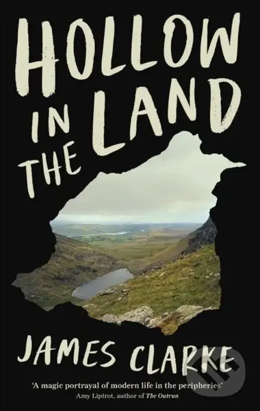 Hollow in the Land - James Clarke