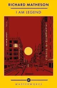 I Am Legend - Richard Matheson