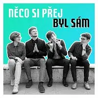 Něco si přej – Byl sám