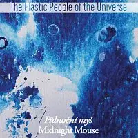 The Plastic People of the Universe – Půlnoční myš CD