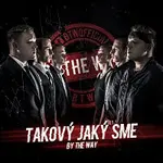 By The Way – Takový Jaký Sme