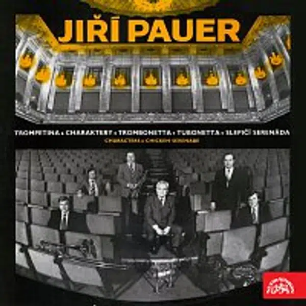 Různí interpreti – Pauer: Trompetina, Charaktery, Trombonetta, Tubonetta, Slepičí serenáda