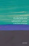European Union Law - Anthony  Arnull