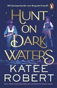 Hunt On Dark Waters (poškozená) - Katee Robert