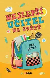 Nejlepší učitel na světě - Rob Buyea