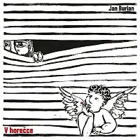 Jan Burian – V horečce