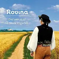 Hanácký mužský sbor Rovina – Dež sem já šil na Svaté Kopeček