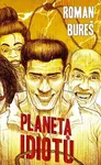Planeta idiotů (poškozená) - Roman Bureš