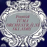 Pražský komorní orchestr – Tůma: Orchestrální skladby (Partita, Sinfonia B dur, Taneční suita A dur ...)