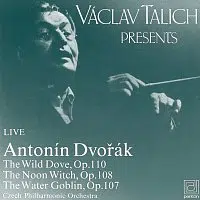 Česká filharmonie, Václav Talich – Dvořák: Holoubek, Polednice, Vodník