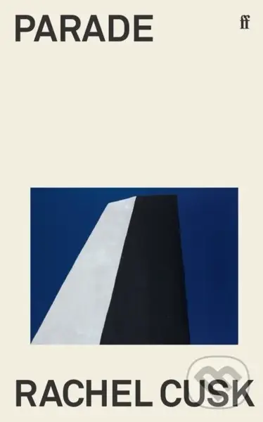 Parade (WINNER OF THE GOLDSMITHS PRIZE) - Rachel Cusk