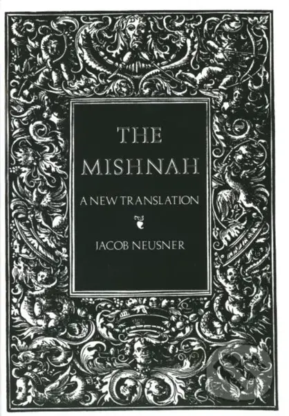 The Mishnah (A New Translation) - Jacob Neusner