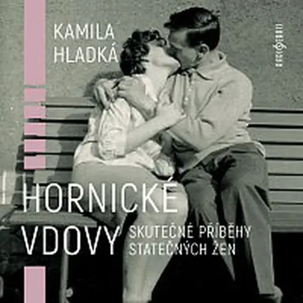 Různí interpreti – Hladká: Hornické vdovy