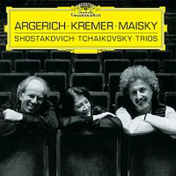 Martha Argerich, Gidon Kremer, Mischa Maisky – Shostakovich / Tchaikovsky: Piano Trios CD