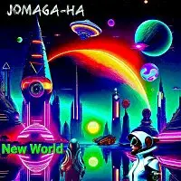 Jomaga-ha – New World