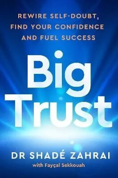 Big Trust - Shade Zahrai