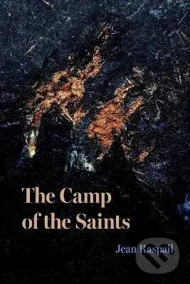 Camp of the Saints - Jean Raspail