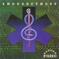 Znouzectnost – Kapitán Mlíko