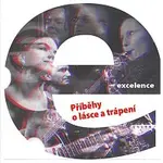 Excelence – Příběhy o lásce a trápení