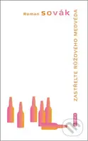 Zastřelte růžového medvěda - Roman Sovák - kniha z kategorie Životopisy