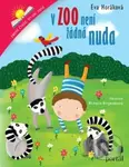 V zoo není žádná nuda - Eva Horáková