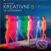 Kreativní barva ve fotografii - Jan Pohribný - kniha z kategorie Fotografie