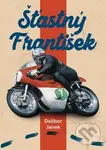 Šťastný František - Dalibor Janek