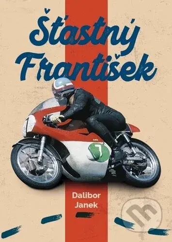 Šťastný František - Dalibor Janek - kniha z kategorie Individuální sporty