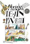 Obrázky z českých dějin a pověstí - Jakub Kalousek (ilustrátor), jiří Kalousek (ilustrátor), Jiří Černý, Pavel Zátka, Zdeněk Adla - kniha z kategorie…