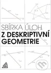 Sbírka úloh z deskriptivní geometrie - Eva Maňásková - kniha z kategorie Gymnázia