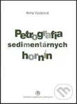 Petrografia sedimentárnych hornín - Anna Vozárová - kniha z kategorie Učebnice a slovníky