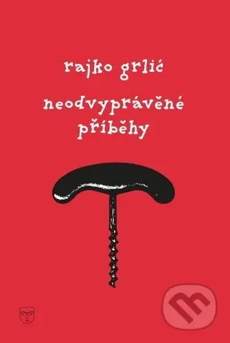 Neodvyprávěné příběhy - Rajko Grlić - kniha z kategorie Film