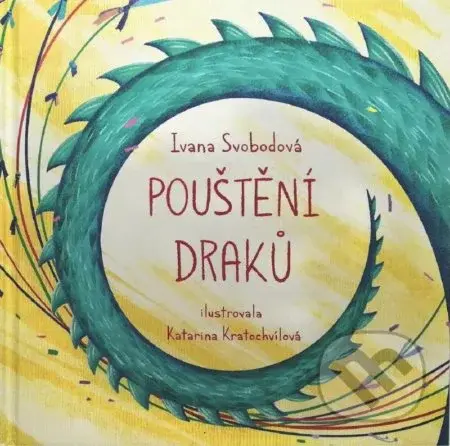 Pouštění draků - Ivana Svobodová, Katarina Kratochvílová (Ilustrátor) - kniha z kategorie Básničky