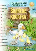 Škaredé káčatko - Pracovný zošit predškoláka - Kolektív autorov - kniha z kategorie Mateřská škola a předškoláci