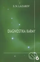 Diagnostika karmy 6 - Sergej N. Lazarev - kniha z kategorie Spiritualita