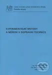 Experimantální metody a měření v dopravní technice - kniha z kategorie Vysoké školy