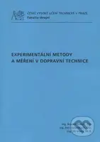 Experimantální metody a měření v dopravní technice - kniha z kategorie Vysoké školy